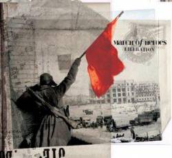 March Of Heroes : Liberation